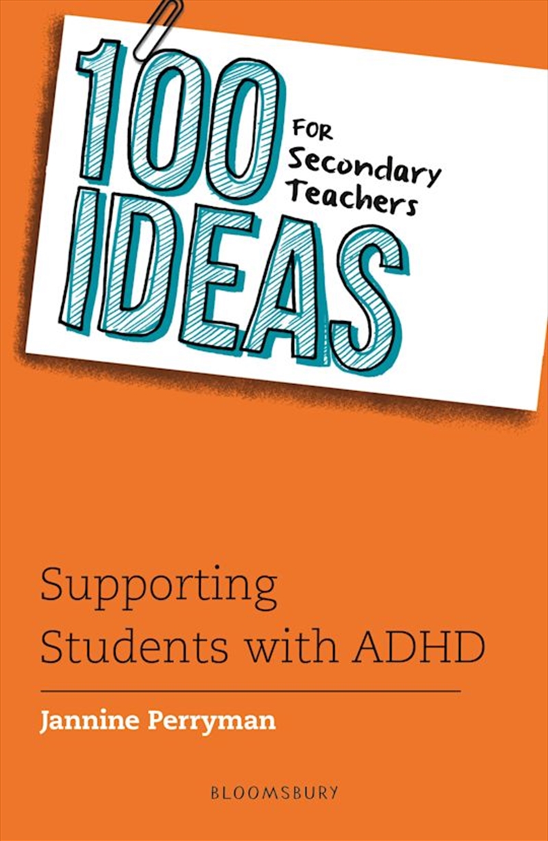 100 Ideas for Secondary Teachers: Supporting Students with ADHD/Product Detail/Reading