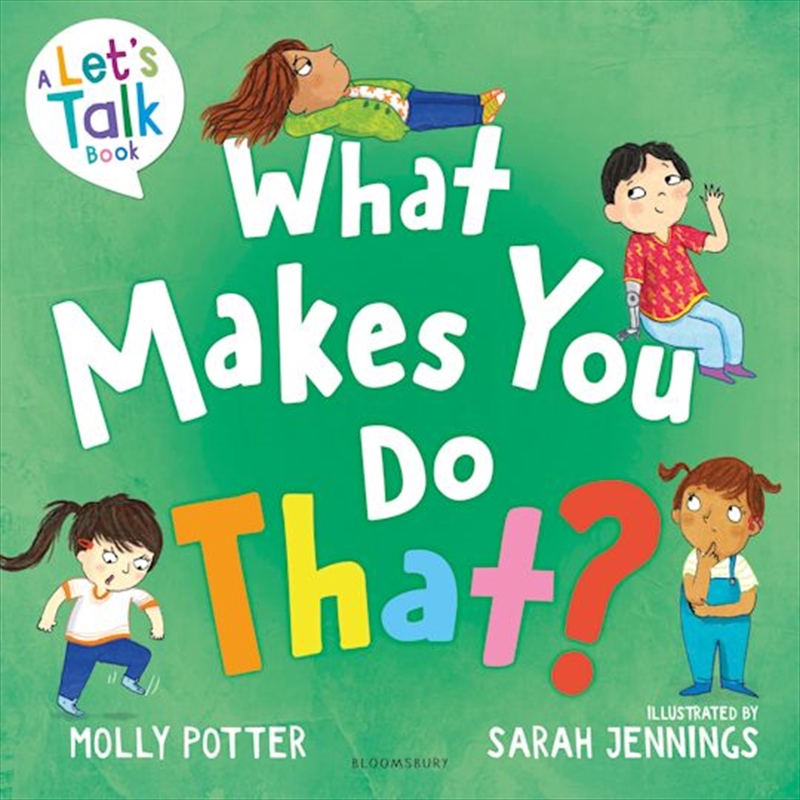 What Makes You Do That?: A Let's Talk picture book to help children understand their behaviour and e/Product Detail/Reading