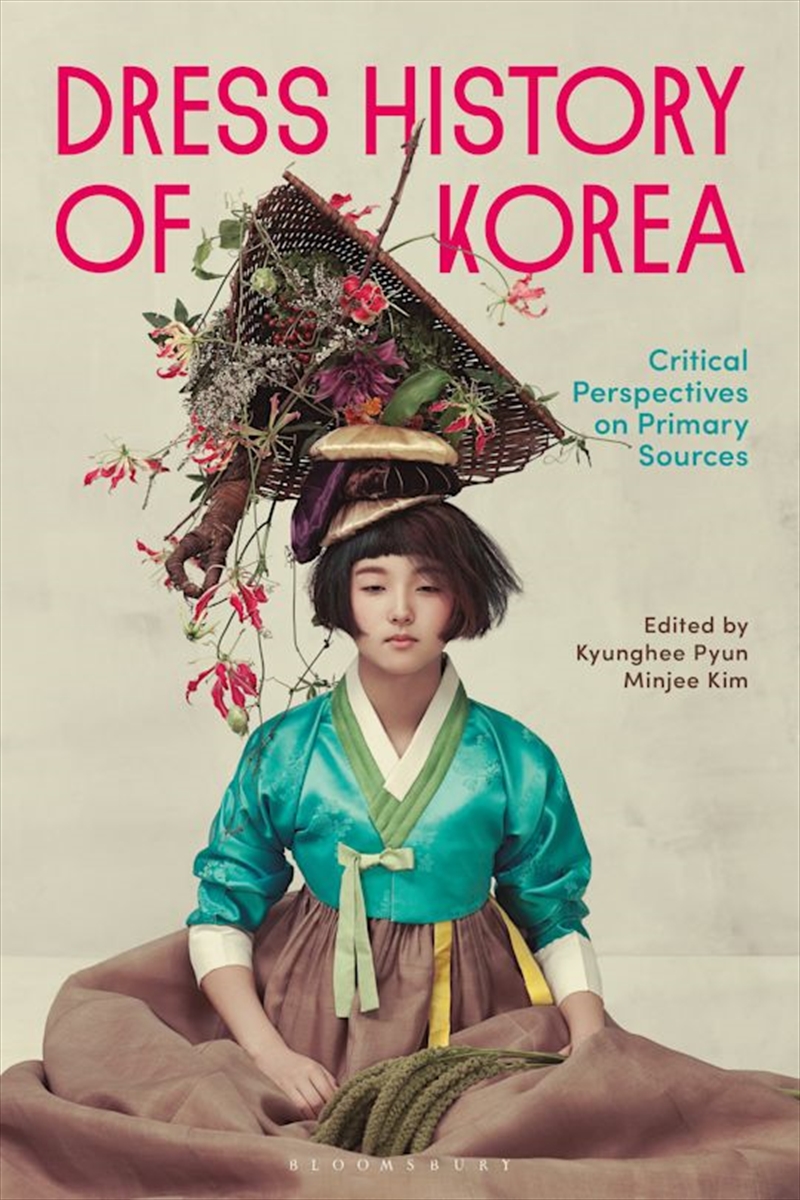 Dress History of Korea: Critical Perspectives on Primary Sources/Product Detail/Fashion & Style Guides