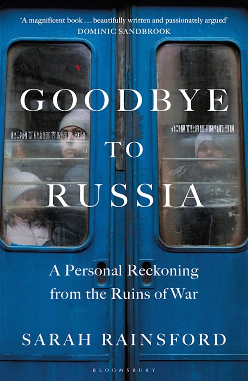 Goodbye to Russia: A Personal Reckoning from the Ruins of War/Product Detail/Literature & Poetry