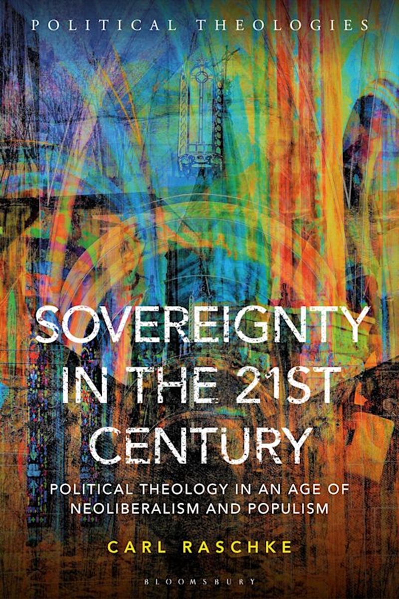 Sovereignty in the 21st Century: Political Theology in an Age of Neoliberalism and Populism/Product Detail/Reading