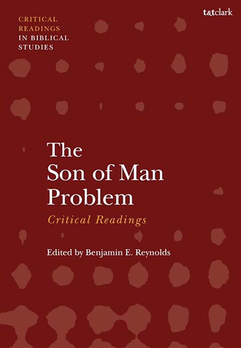 The Son of Man Problem: Critical Readings/Product Detail/Religion & Beliefs