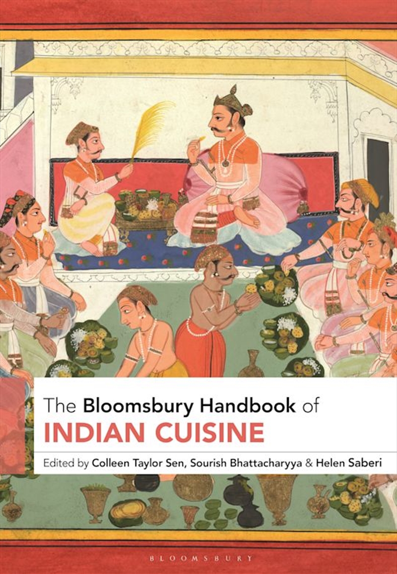 The Bloomsbury Handbook of Indian Cuisine/Product Detail/Society & Culture