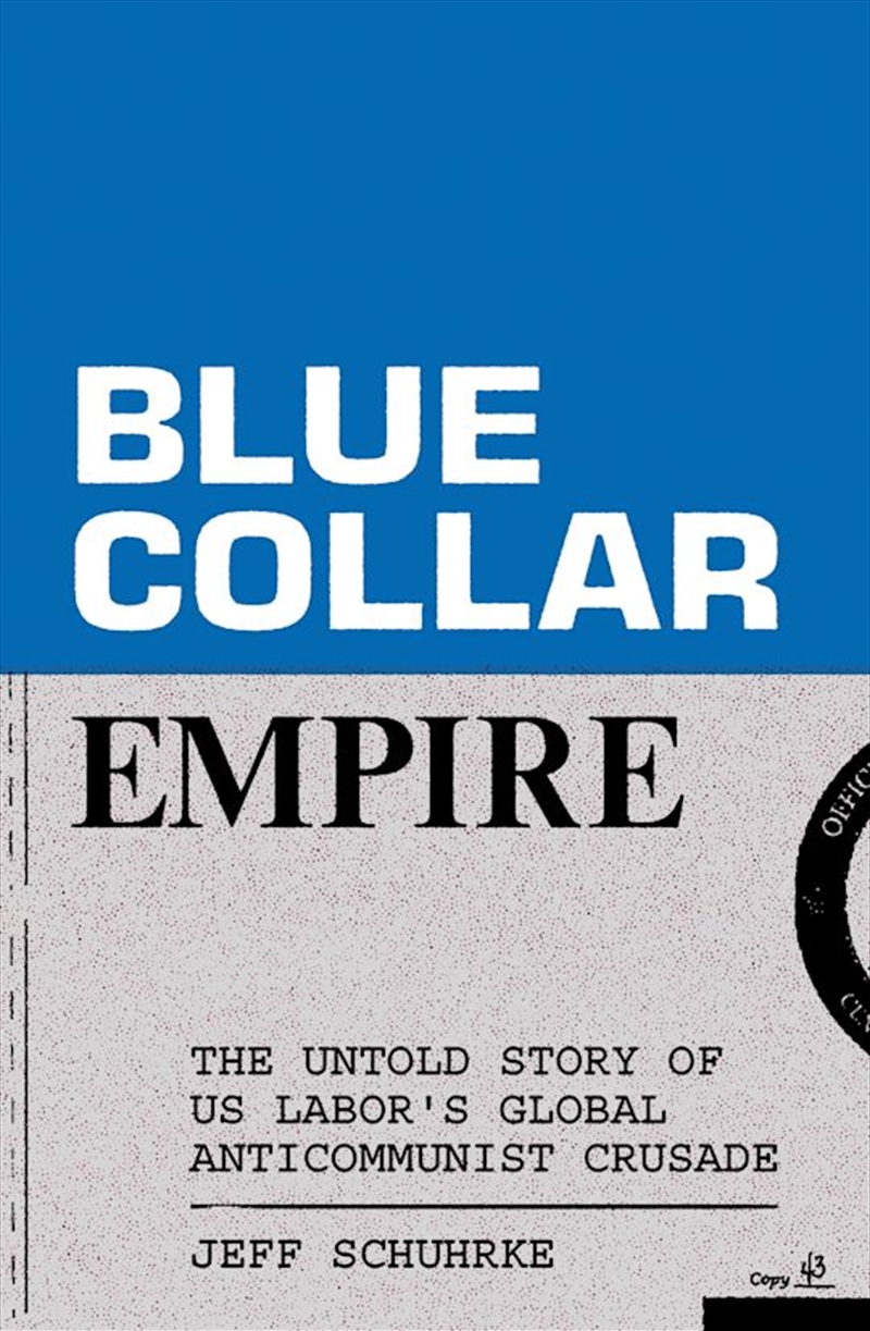 Blue Collar Empire/Product Detail/Politics & Government