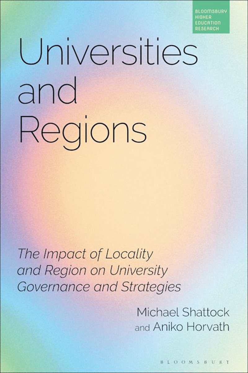 Universities and Regions: The Impact of Locality and Region on University Governance and Strategies/Product Detail/Reading