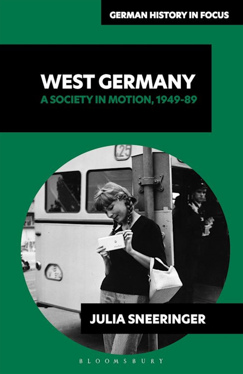 West Germany: A Society in Motion, 1949-89/Product Detail/History