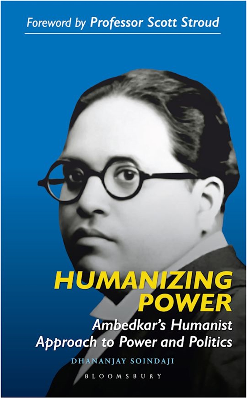 Humanizing Power: Ambedkar's Humanist Approach to Power and Politics/Product Detail/Politics & Government