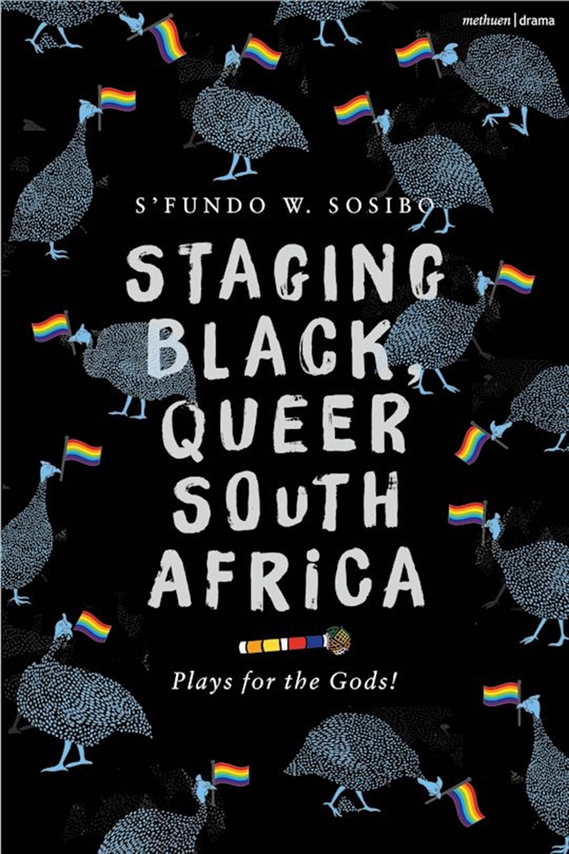 Staging Black, Queer South Africa: Plays for the Gods!/Product Detail/Literature & Poetry