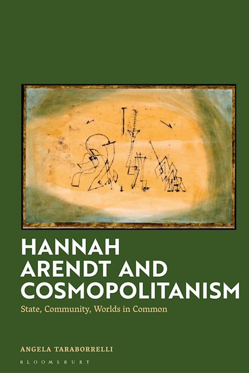 Hannah Arendt and Cosmopolitanism: State, Community, Worlds in Common/Product Detail/Reading