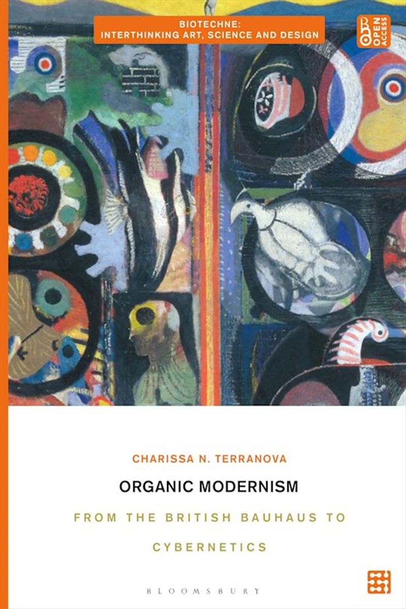 Organic Modernism: From the British Bauhaus to Cybernetics/Product Detail/Reading