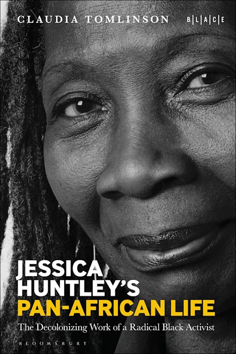 Jessica Huntley's Pan-African Life: The Decolonizing Work of a Radical Black Activist/Product Detail/Reading