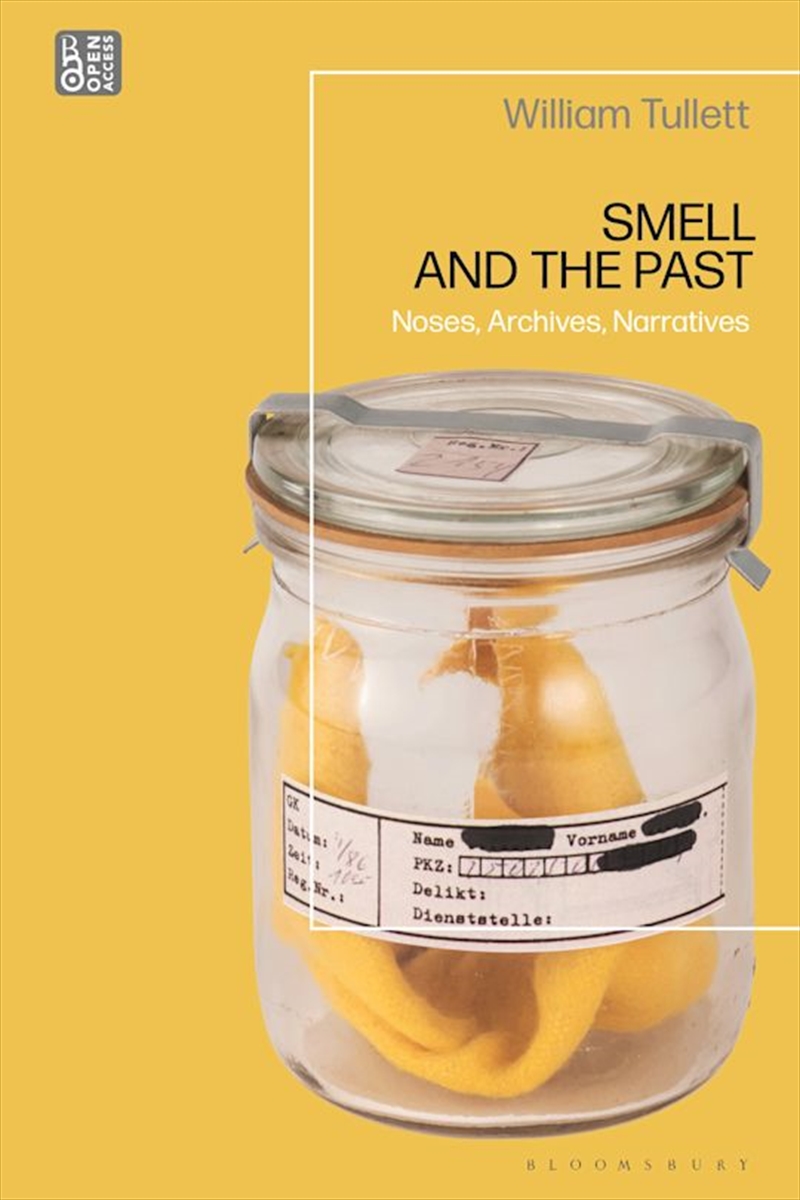 Smell and the Past: Noses, Archives, Narratives/Product Detail/History