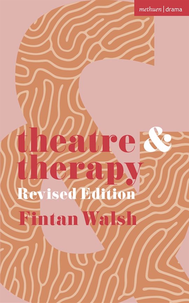 Theatre and Therapy: Revised Edition/Product Detail/Arts & Entertainment