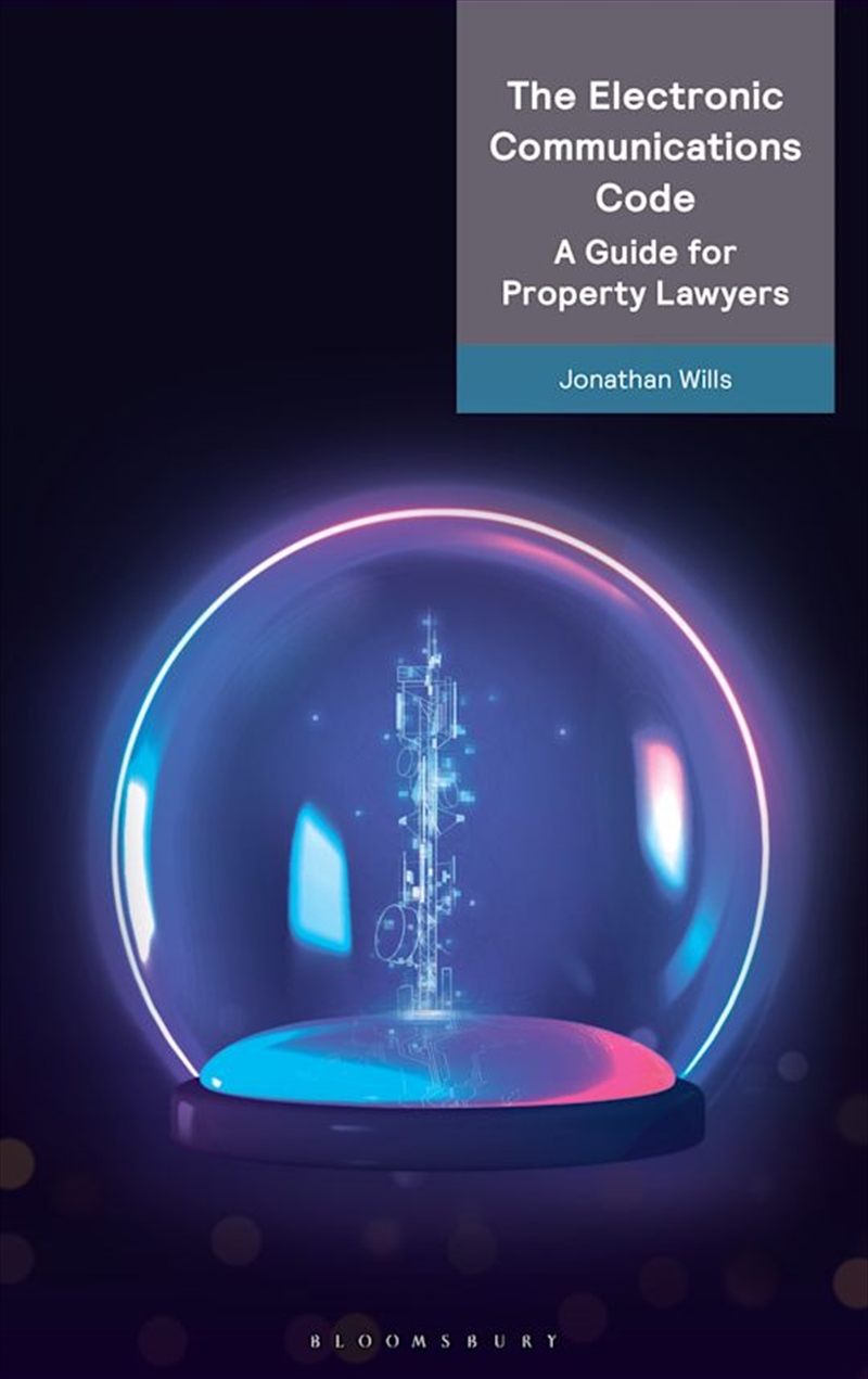 The Electronic Communications Code: A Guide for Property Lawyers/Product Detail/Reading