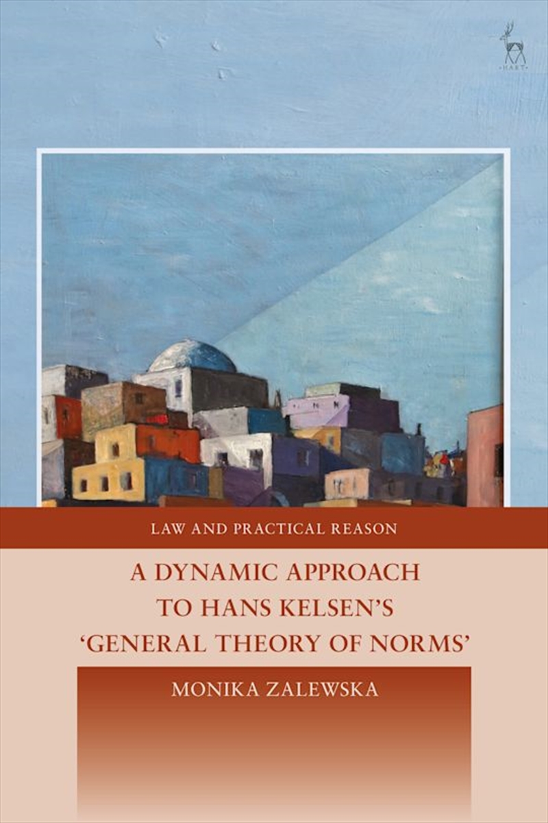 A Dynamic Approach to Hans Kelsen's General Theory of Norms/Product Detail/Reading