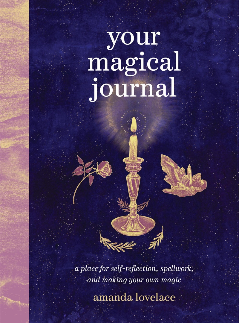 Your Magical Journal: A Place for Self-Reflection, Spellwork, and Making Your Own Magic/Product Detail/Reading