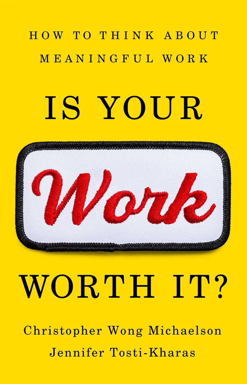 Is Your Work Worth It?/Product Detail/Self Help & Personal Development