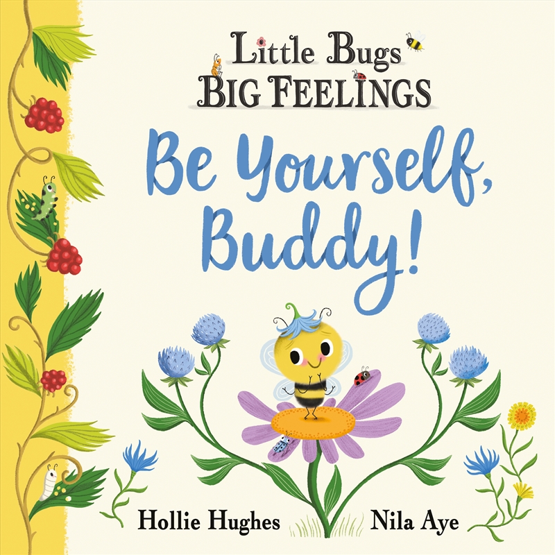 Little Bugs Big Feelings: Be Yourself Buddy/Product Detail/Early Childhood Fiction Books