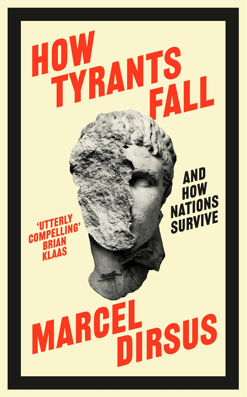 How Tyrants Fall/Product Detail/Politics & Government