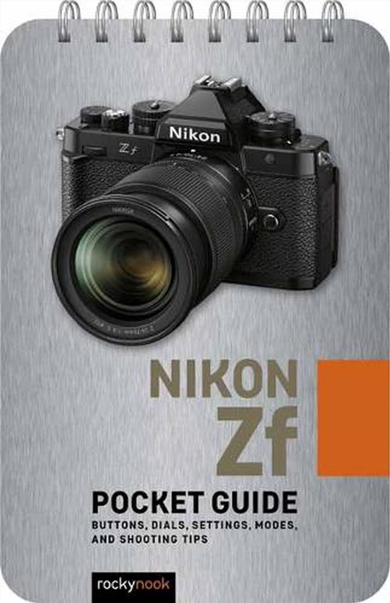 Nikon Zf: Pocket Guide/Product Detail/Photography