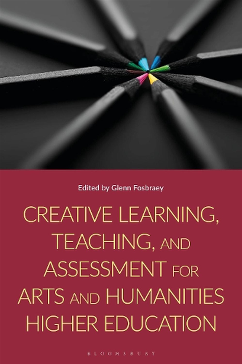 Creative Learning, Teaching, and Assessment for Arts and Humanities Higher Education/Product Detail/Reading