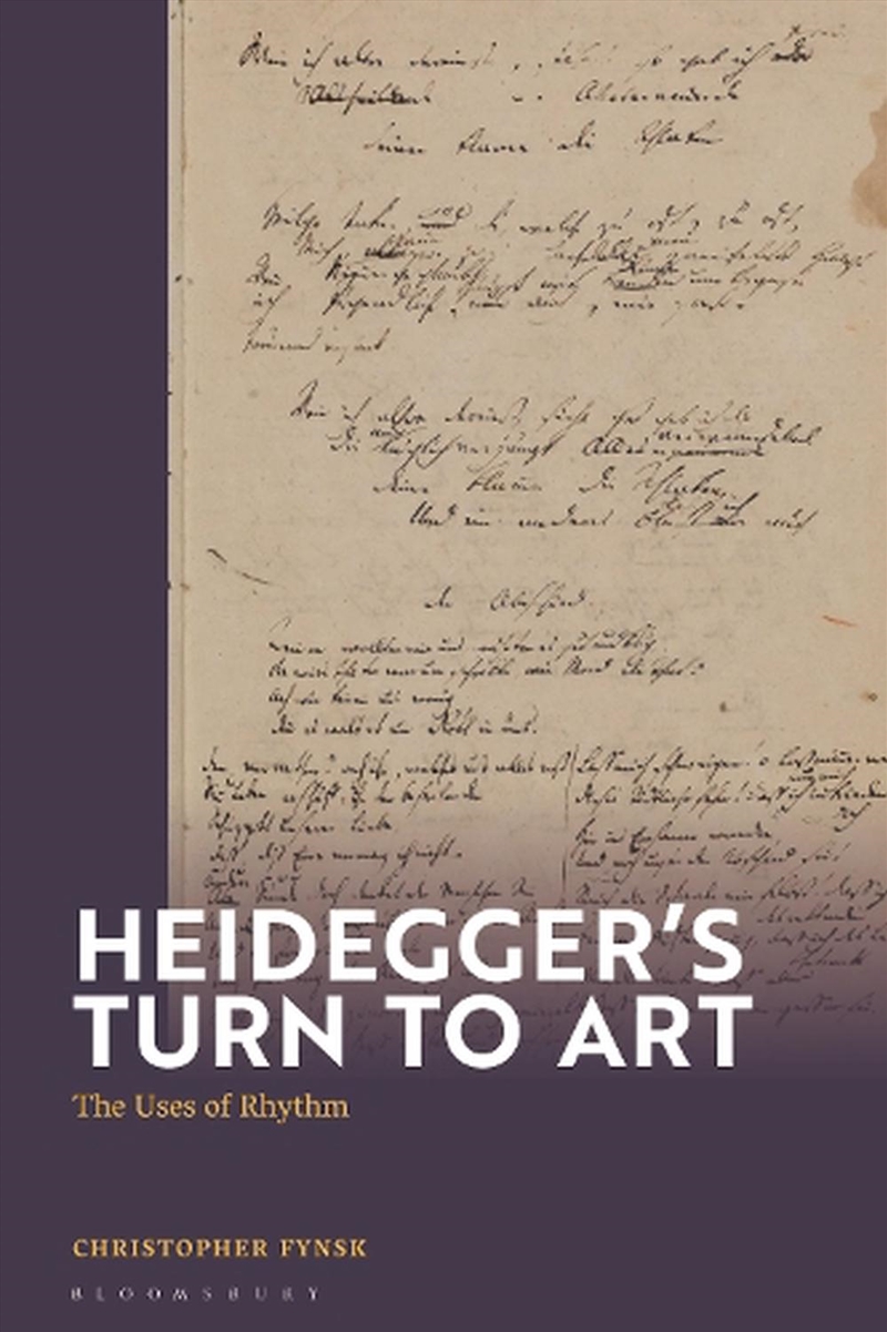 Heidegger's Turn To Art: The Uses of Rhythm/Product Detail/Reading