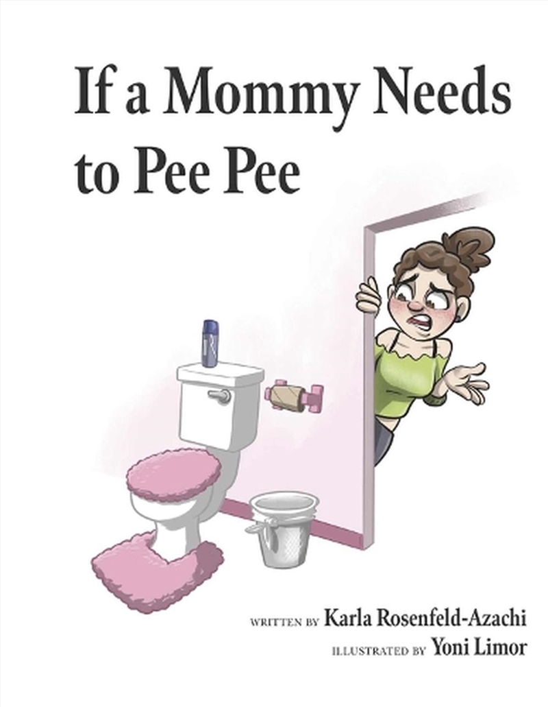 If a Mommy Needs to Pee Pee/Product Detail/Comedy