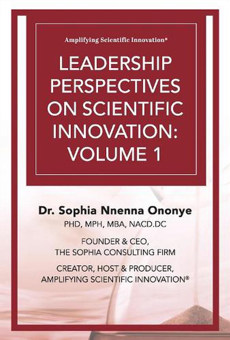 Leadership Perspectives on Scientific Innovation: Volume 1/Product Detail/Business Leadership & Management