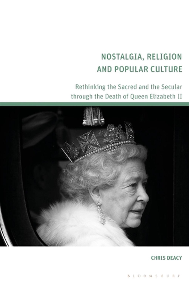 Nostalgia, Religion and Popular Culture: Rethinking the Sacred and the Secular through the Death of/Product Detail/Society & Culture