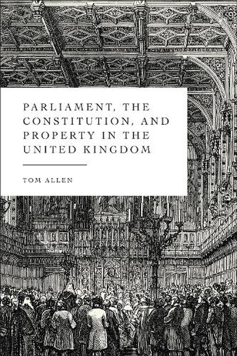 Parliament, the Constitution, and Property in the United Kingdom/Product Detail/Reading