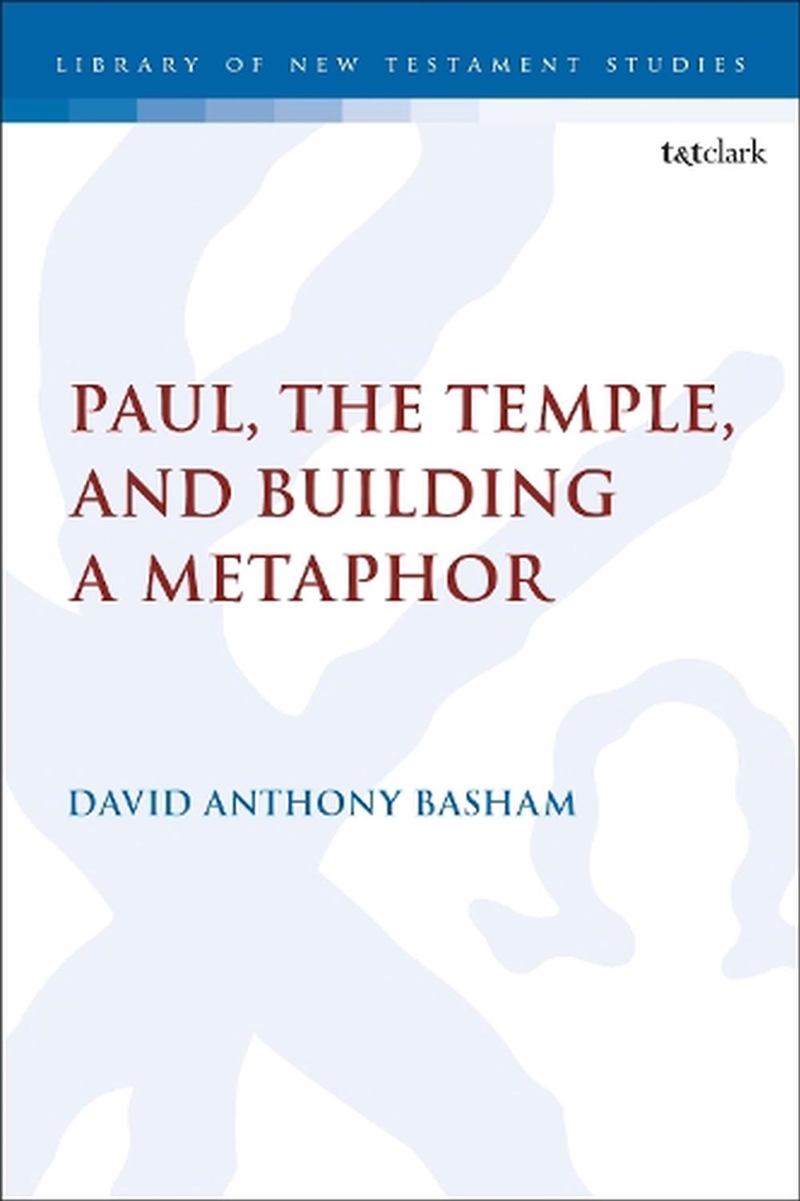 Paul, the Temple, and Building a Metaphor/Product Detail/Religion & Beliefs