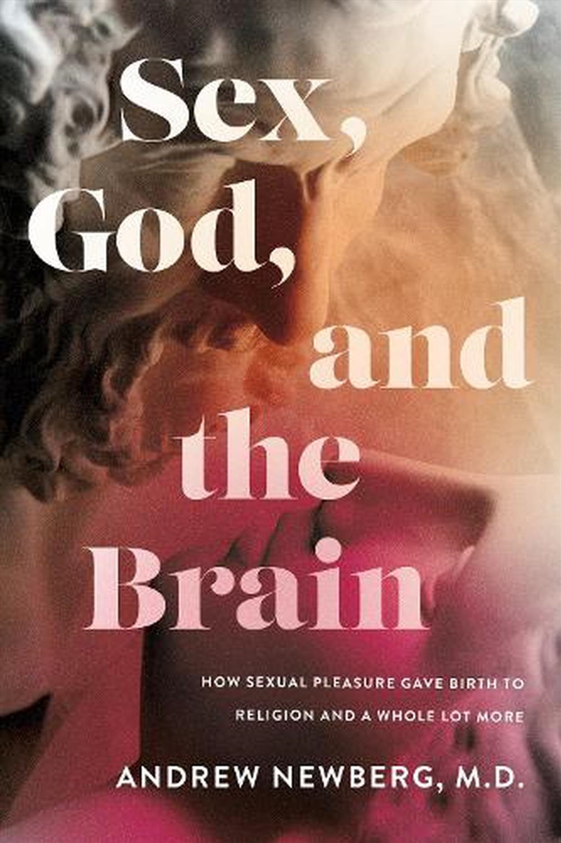 Sex, God, and the Brain/Product Detail/Religion & Beliefs