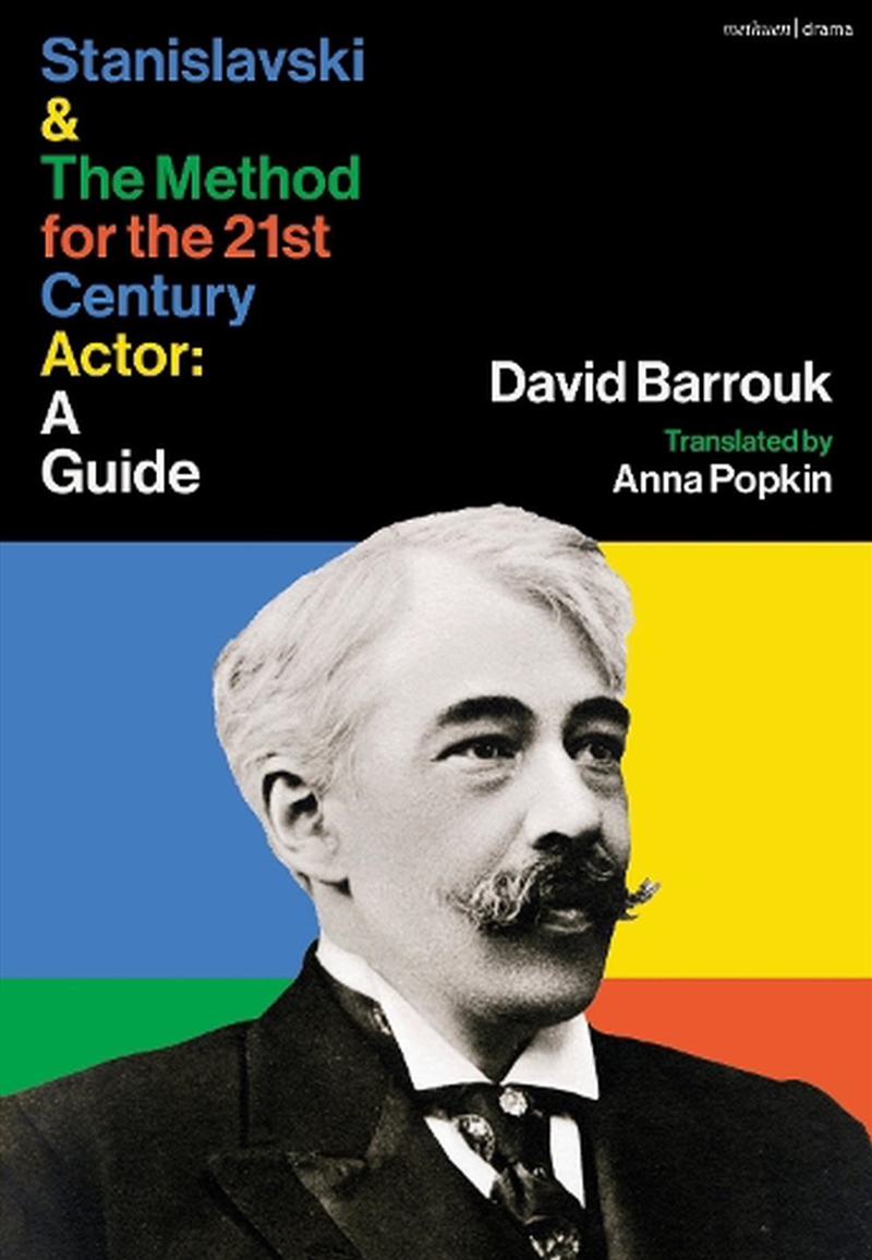 Stanislavski and The Method for the 21st Century Actor: A Guide/Product Detail/Arts & Entertainment