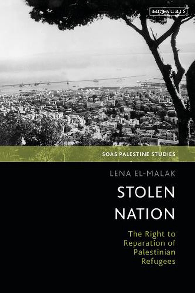 Stolen Nation: The Right to Reparation of Palestinian Refugees/Product Detail/Politics & Government