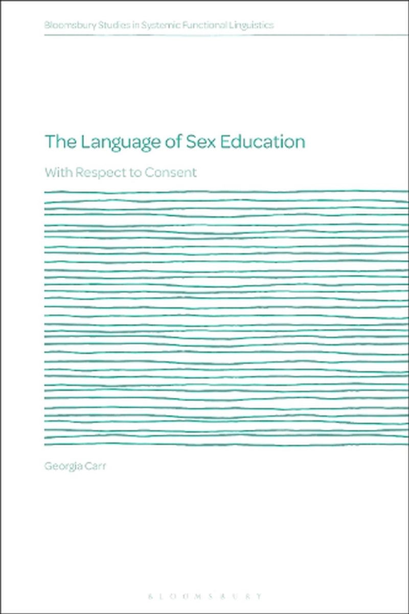 The Language of Sex Education: With Respect to Consent/Product Detail/Language & Linguistics