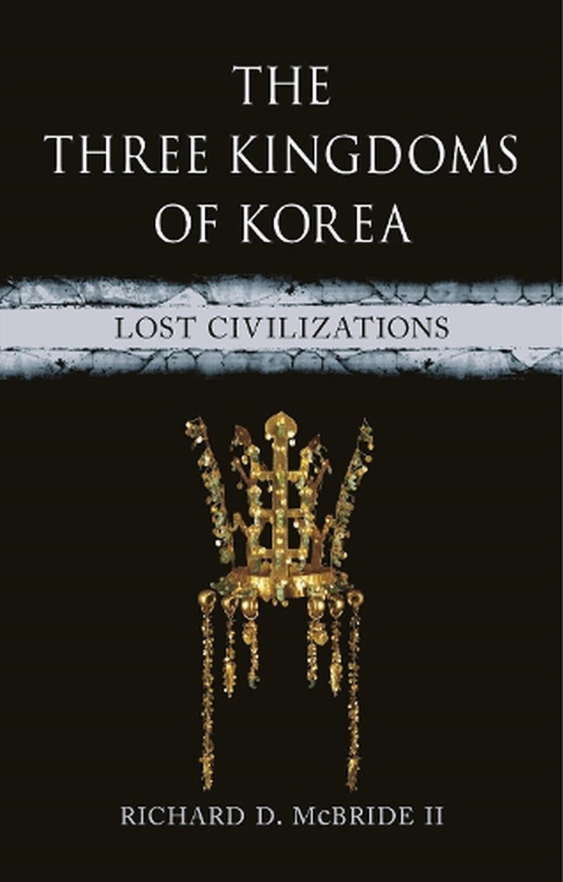 The Three Kingdoms of Korea/Product Detail/History