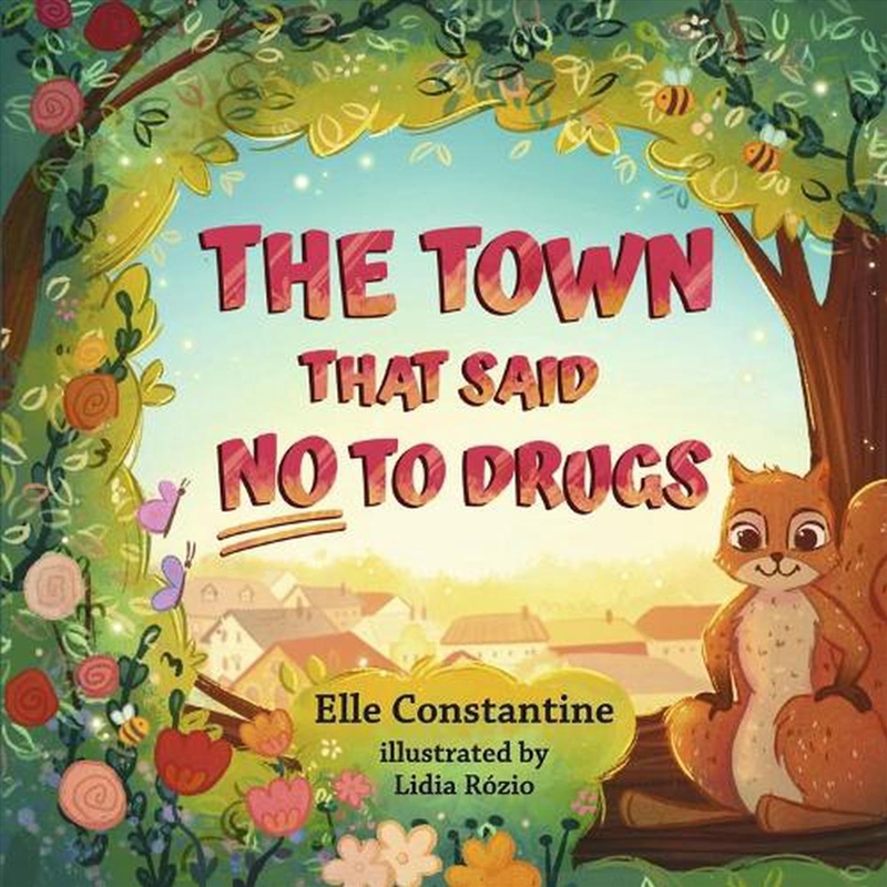 The Town That Said No To Drugs/Product Detail/Childrens Fiction Books