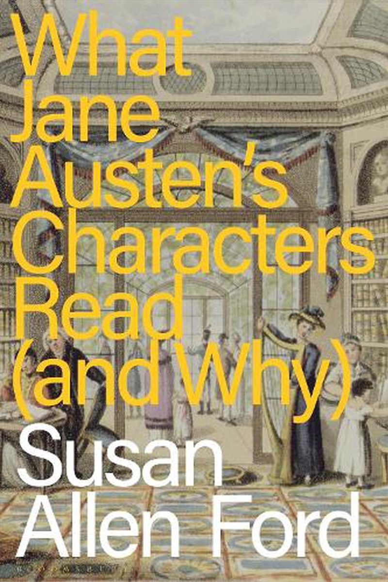 What Jane Austen's Characters Read (and Why)/Product Detail/Literature & Poetry