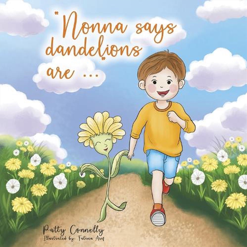 "Nonna says dandelions are..."/Product Detail/Childrens