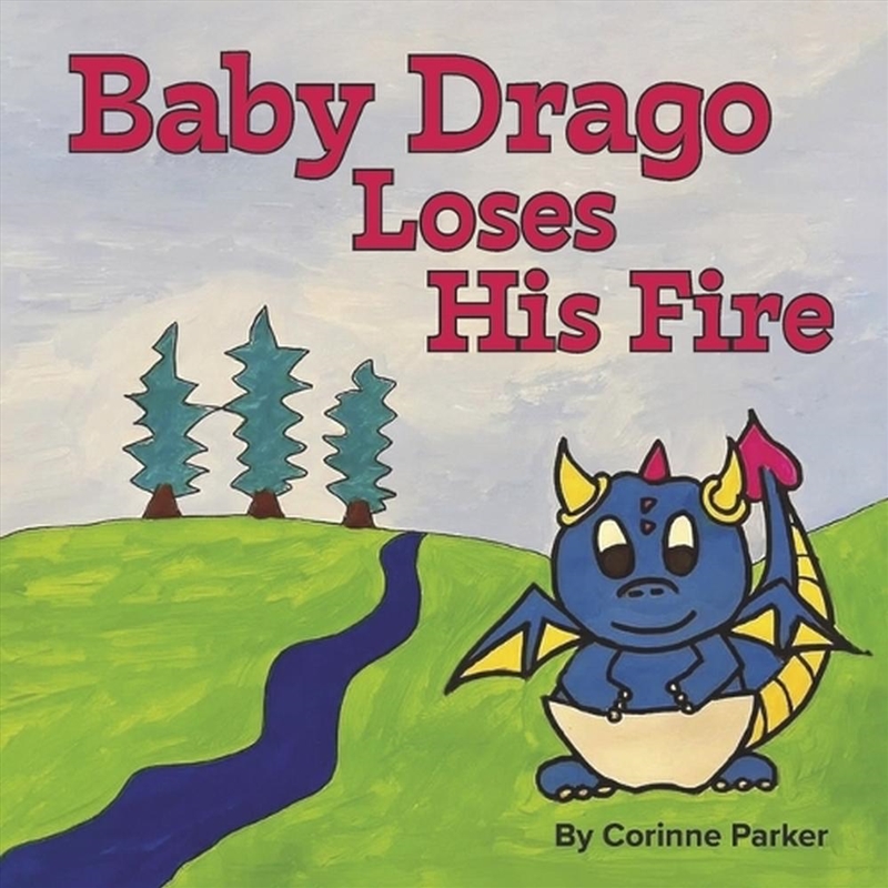 Baby Drago Loses His Fire/Product Detail/Childrens Fiction Books