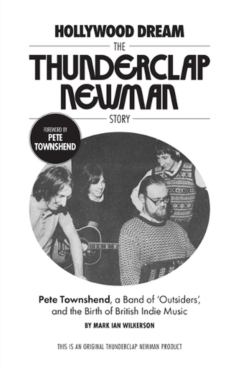 Hollywood Dream, The Thunderclap Newman Story/Product Detail/History