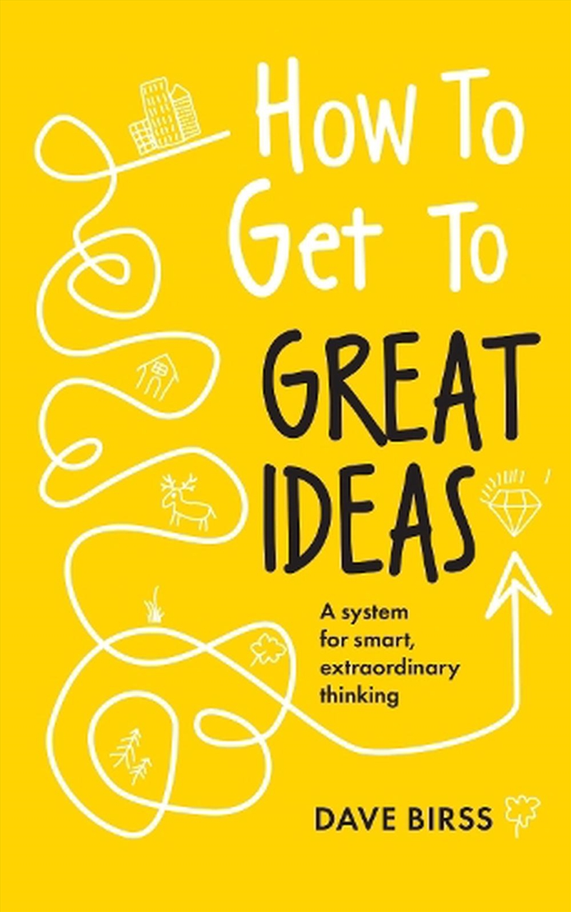 How to Get to Great Ideas/Product Detail/Business Leadership & Management