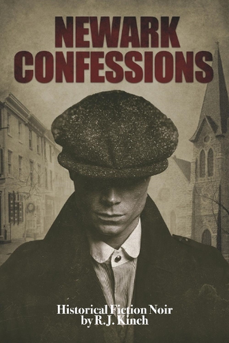 Newark Confessions/Product Detail/Historical Fiction