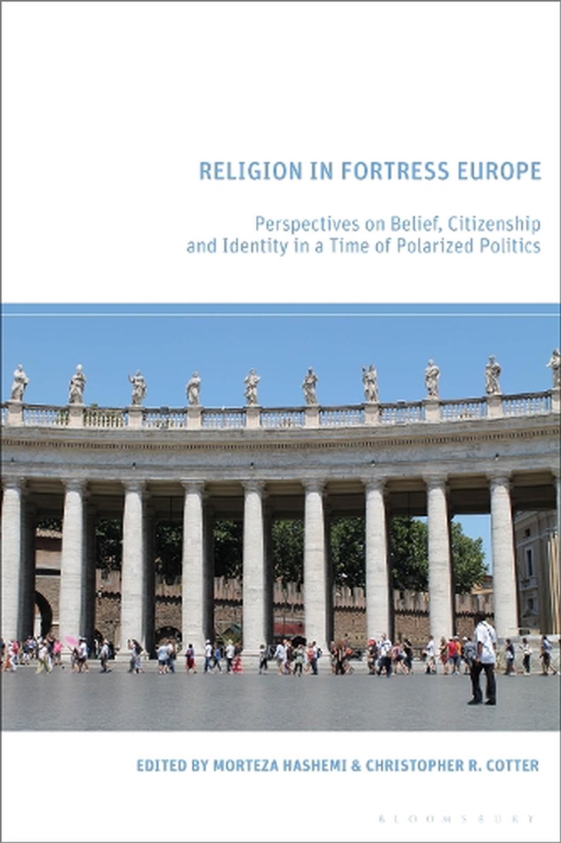 Religion in Fortress Europe: Perspectives on Belief, Citizenship and Identity in a Time of Polarized/Product Detail/Religion & Beliefs