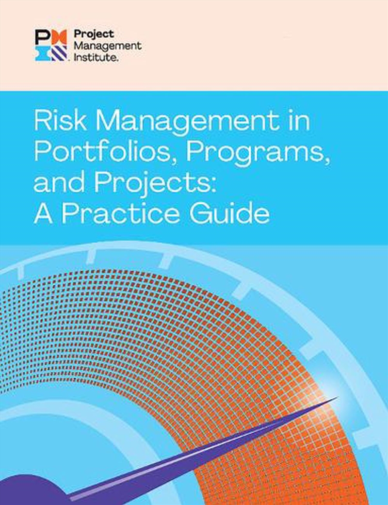 Risk Management in Portfolios, Programs, and Projects: A Practice Guide/Product Detail/Business Leadership & Management