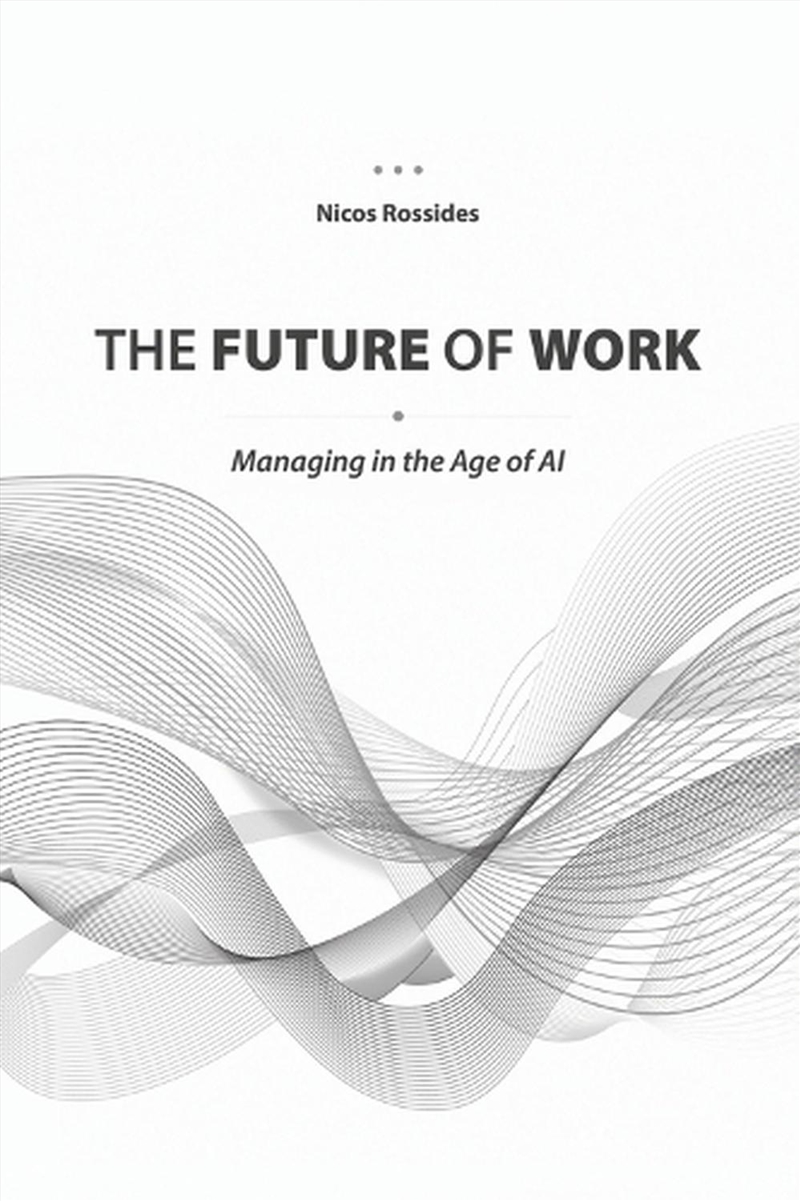 The Future of Work: Managing in the Age of AI/Product Detail/Business Leadership & Management