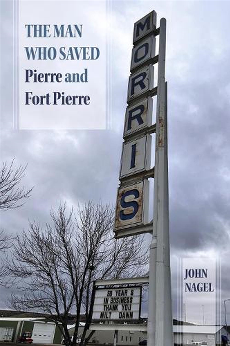 The Man Who Saved Pierre and Fort Pierre/Product Detail/True Stories and Heroism