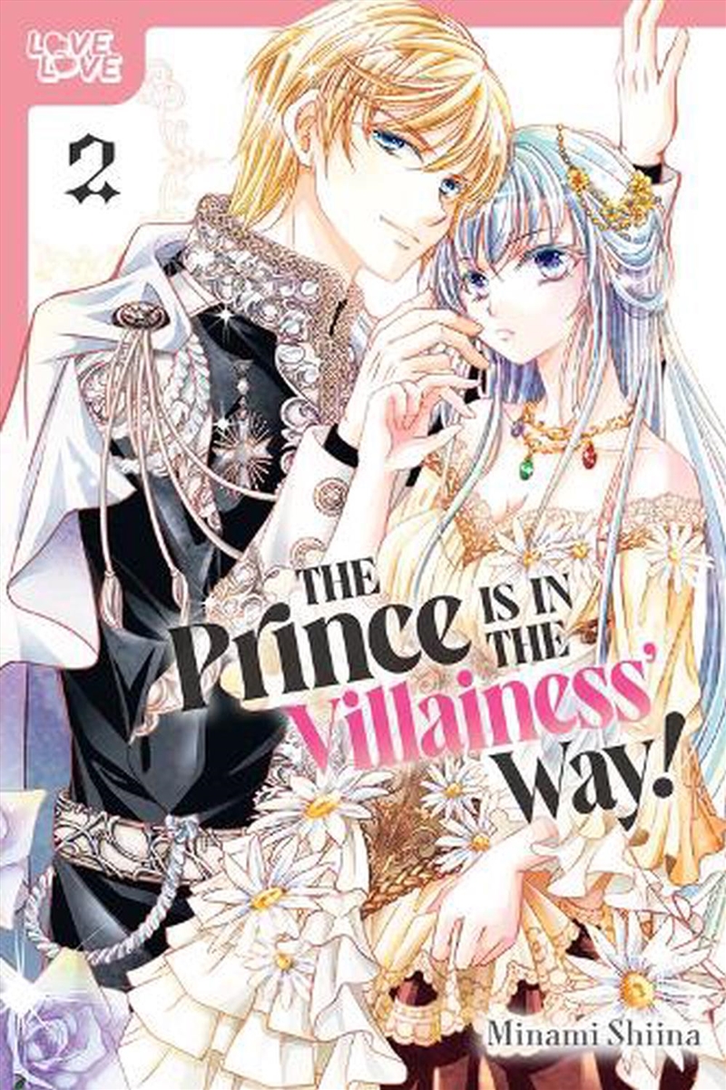 The Prince Is in the Villainess' Way!, Volume 2/Product Detail/Manga