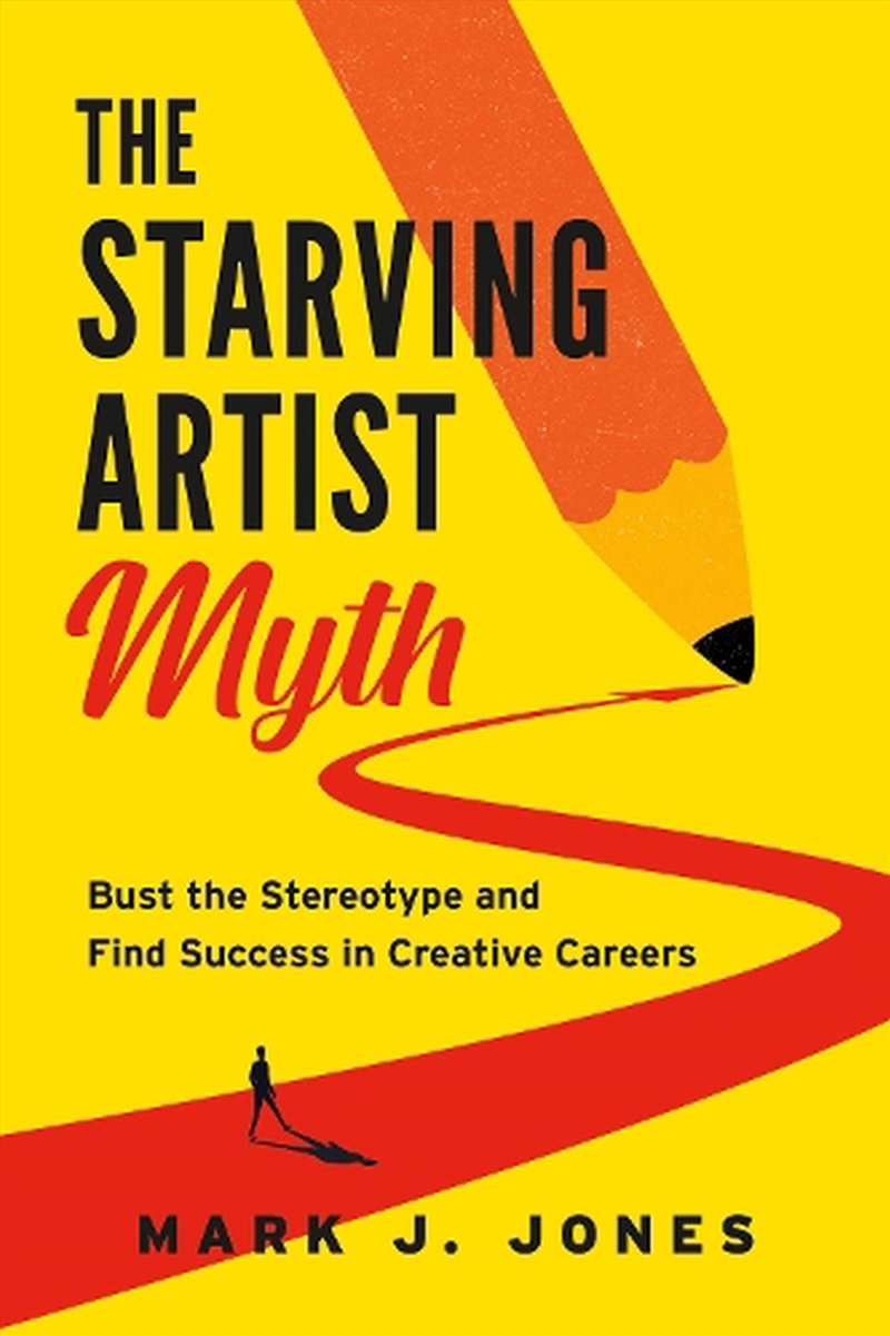 The Starving Artist Myth/Product Detail/Self Help & Personal Development