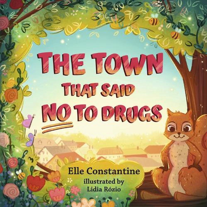 The Town That Said No To Drugs/Product Detail/Childrens Fiction Books